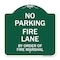 Signmission Fire Lane by Order of Fire Marshal, Green & White Aluminum Sign, 18" x 18", GW-1818-23998 A-DES-GW-1818-23998 - alternate 1